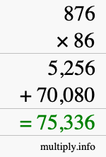 How to calculate 876 times 86 using long multiplication