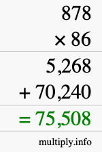How to calculate 878 times 86 using long multiplication