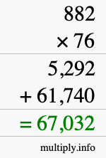 How to calculate 882 times 76 using long multiplication