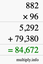 How to calculate 882 times 96 using long multiplication