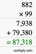 How to calculate 882 times 99 using long multiplication