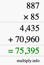 How to calculate 887 times 85 using long multiplication How to calculate 887 times 85 using long multiplication