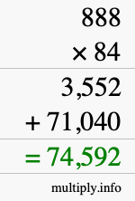 How to calculate 888 times 84 using long multiplication