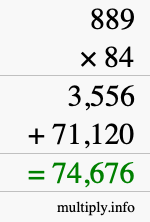 How to calculate 889 times 84 using long multiplication