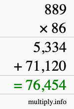 How to calculate 889 times 86 using long multiplication