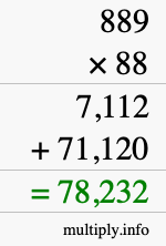 How to calculate 889 times 88 using long multiplication