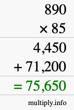How to calculate 890 times 85 using long multiplication How to calculate 890 times 85 using long multiplication