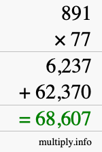 How to calculate 891 times 77 using long multiplication How to calculate 891 times 77 using long multiplication