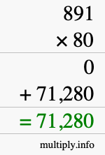 How to calculate 891 times 80 using long multiplication