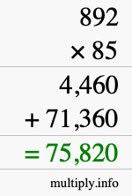 How to calculate 892 times 85 using long multiplication How to calculate 892 times 85 using long multiplication
