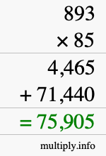 How to calculate 893 times 85 using long multiplication How to calculate 893 times 85 using long multiplication