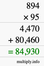 How to calculate 894 times 95 using long multiplication How to calculate 894 times 95 using long multiplication