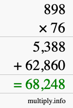 How to calculate 898 times 76 using long multiplication