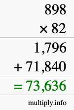 How to calculate 898 times 82 using long multiplication