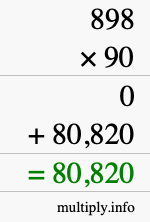 How to calculate 898 times 90 using long multiplication