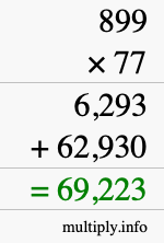 How to calculate 899 times 77 using long multiplication