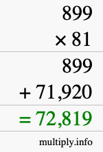 How to calculate 899 times 81 using long multiplication