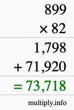 How to calculate 899 times 82 using long multiplication