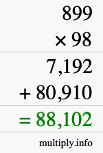 How to calculate 899 times 98 using long multiplication