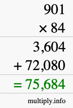 How to calculate 901 times 84 using long multiplication How to calculate 901 times 84 using long multiplication