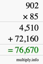 How to calculate 902 times 85 using long multiplication How to calculate 902 times 85 using long multiplication