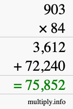 How to calculate 903 times 84 using long multiplication How to calculate 903 times 84 using long multiplication