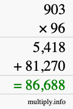 How to calculate 903 times 96 using long multiplication