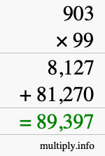 How to calculate 903 times 99 using long multiplication