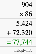 How to calculate 904 times 86 using long multiplication