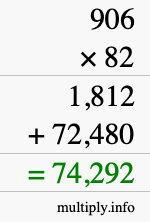 How to calculate 906 times 82 using long multiplication