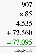 How to calculate 907 times 85 using long multiplication How to calculate 907 times 85 using long multiplication