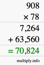 How to calculate 908 times 78 using long multiplication