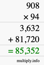How to calculate 908 times 94 using long multiplication