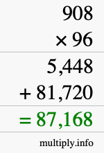 How to calculate 908 times 96 using long multiplication