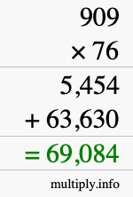 How to calculate 909 times 76 using long multiplication