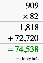 How to calculate 909 times 82 using long multiplication
