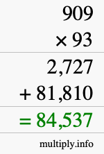 How to calculate 909 times 93 using long multiplication