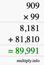 How to calculate 909 times 99 using long multiplication