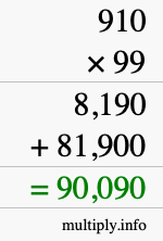How to calculate 910 times 99 using long multiplication