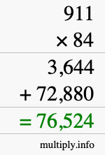 How to calculate 911 times 84 using long multiplication