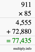 How to calculate 911 times 85 using long multiplication How to calculate 911 times 85 using long multiplication