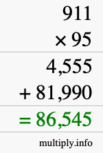 How to calculate 911 times 95 using long multiplication How to calculate 911 times 95 using long multiplication