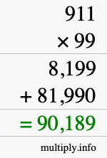 How to calculate 911 times 99 using long multiplication