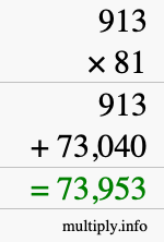 How to calculate 913 times 81 using long multiplication