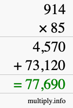 How to calculate 914 times 85 using long multiplication How to calculate 914 times 85 using long multiplication