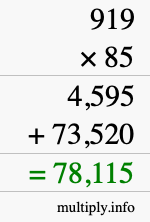 How to calculate 919 times 85 using long multiplication How to calculate 919 times 85 using long multiplication