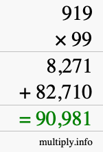 How to calculate 919 times 99 using long multiplication