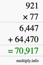 How to calculate 921 times 77 using long multiplication How to calculate 921 times 77 using long multiplication