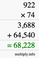 How to calculate 922 times 74 using long multiplication