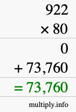 How to calculate 922 times 80 using long multiplication How to calculate 922 times 80 using long multiplication